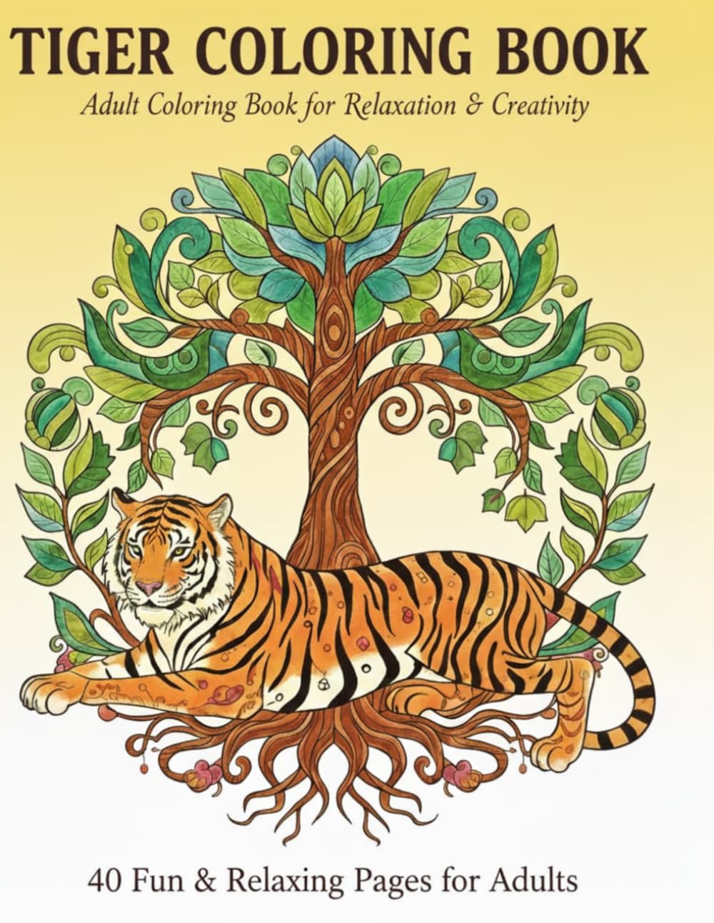 TIGER COLORING BOOK: Adult Coloring Book for Relaxation & Creativity