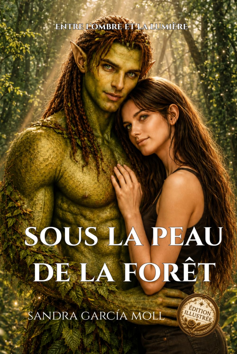Sous la peau de la forêt: Romance magique entre racines et secrets (Entre l'ombre et la lumière)
