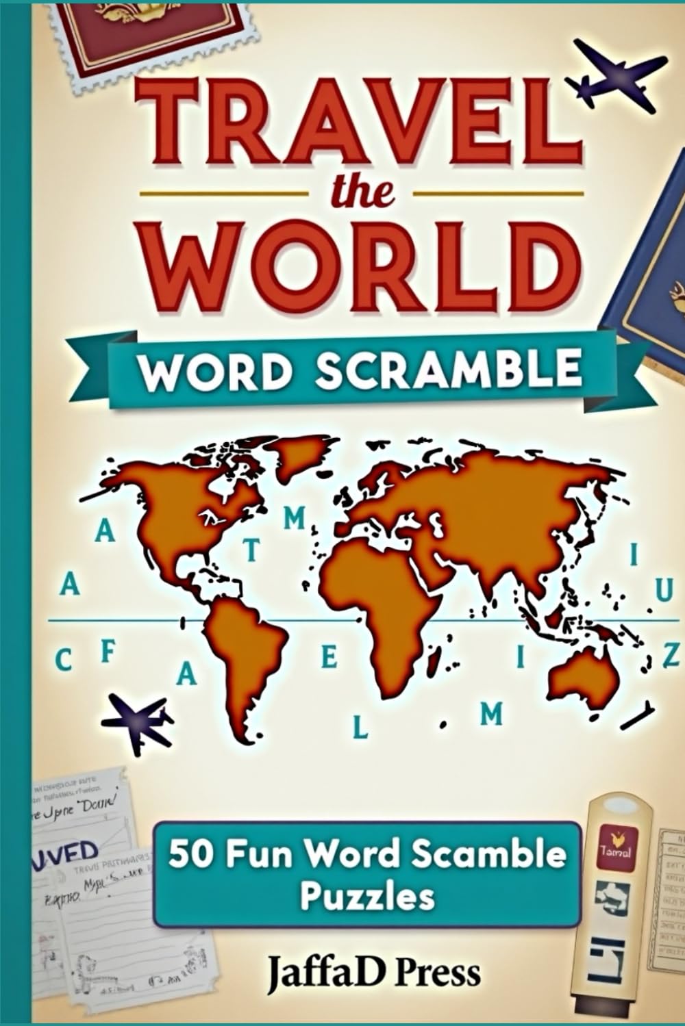 Travel the World Word Scramble: Great puzzle book for adults and teens