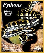 Pythons: Everything About Selection, Care, Nutrition, Diseases, Breeding, and Behavior (Complete Pet Owner's Manual)