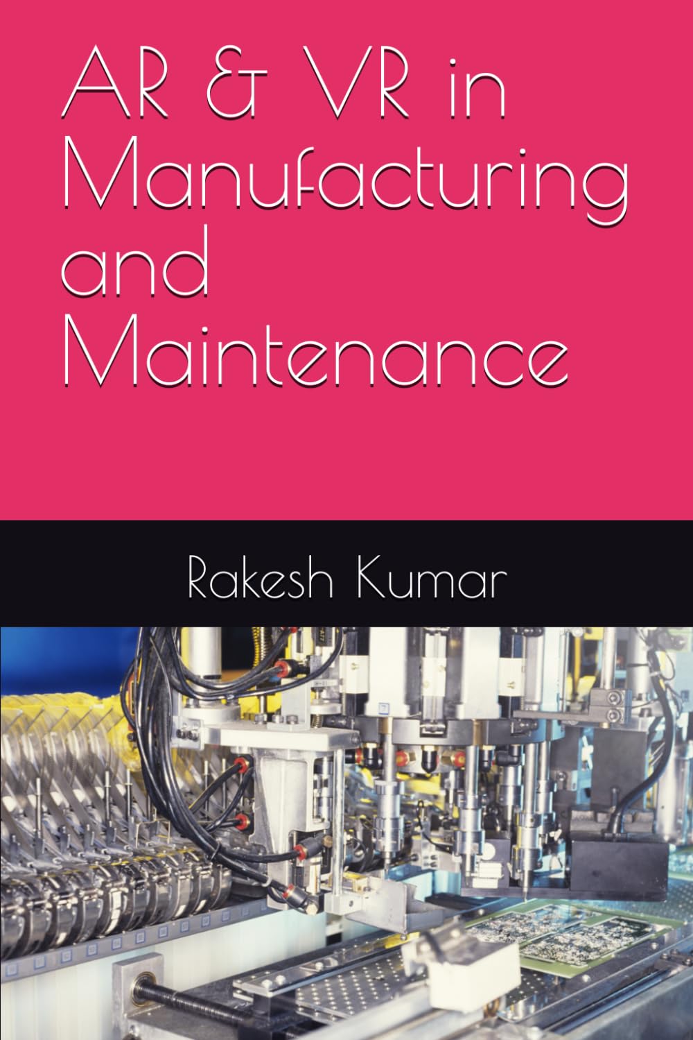 AR & VR in Manufacturing and Maintenance