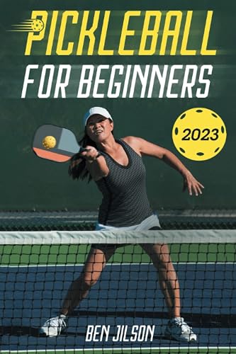 Pickleball for Beginners: Master 7 Secret Techniques to Outplay Your Friends and Prevent Common Errors like Hitting Out of Bounds, Into the Net, or Violating the Two-Bounce Rule [II EDITION]