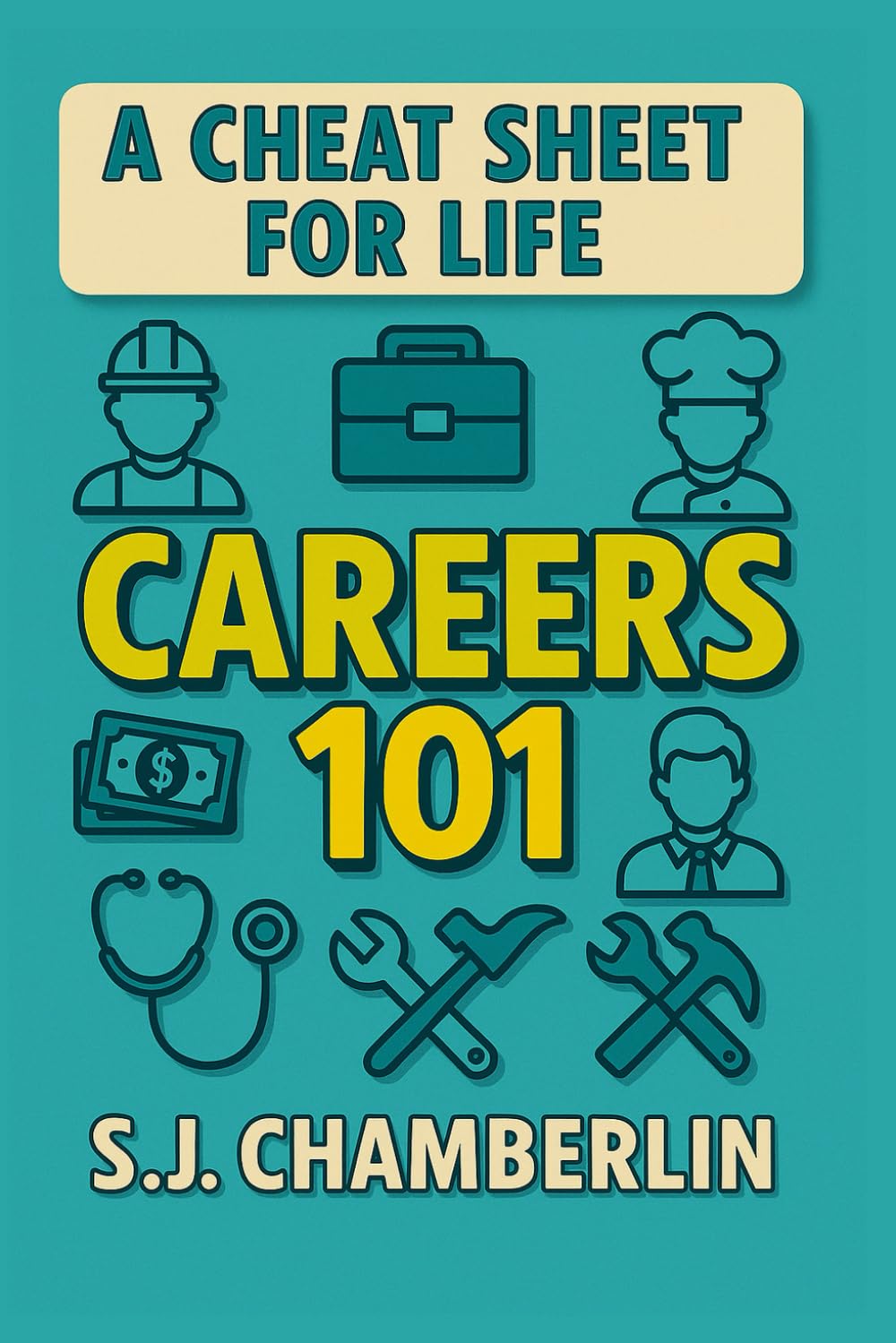 Careers 101: A Cheat Sheet for Life