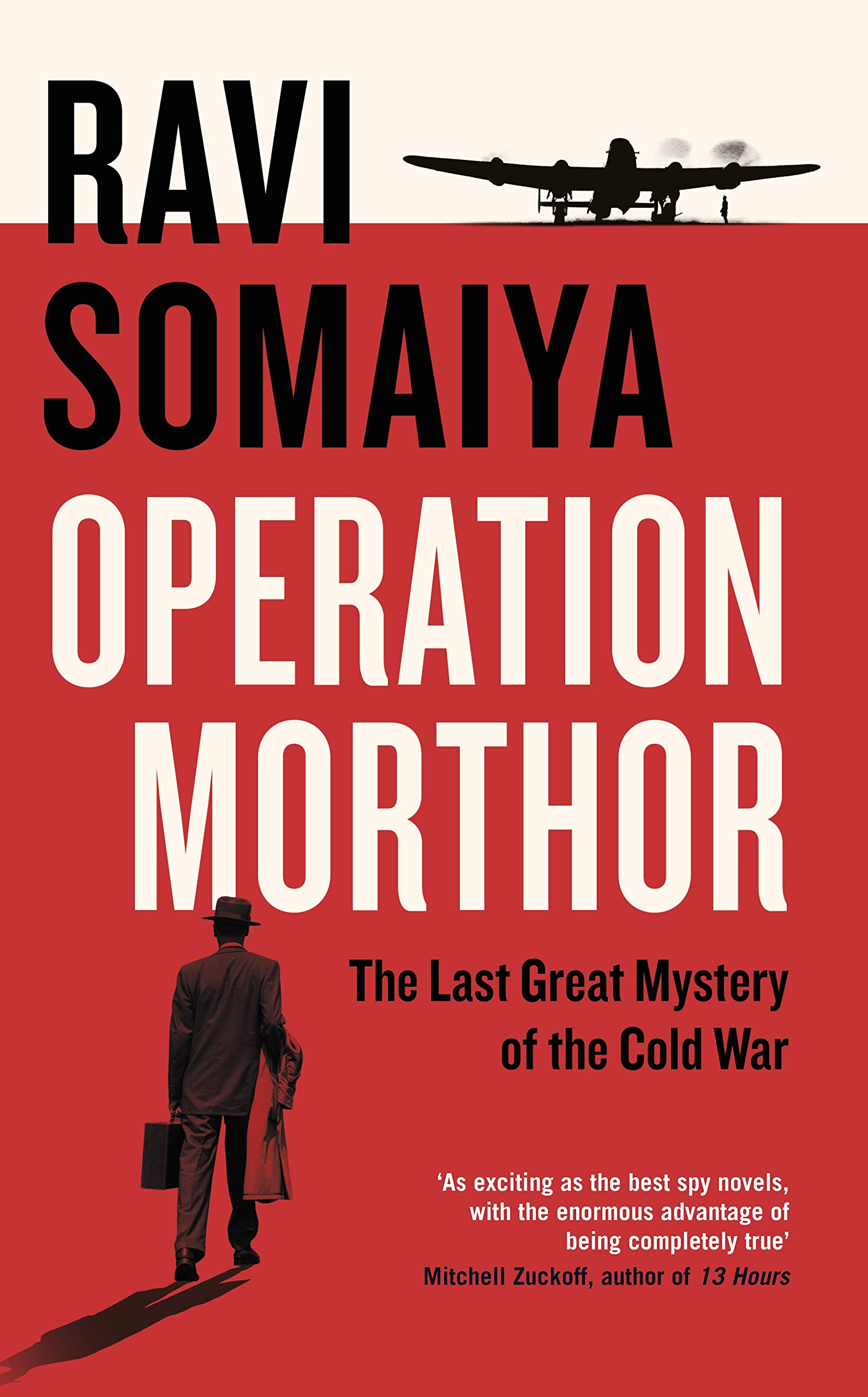 Operation Morthor: The Last Great Mystery of the Cold War