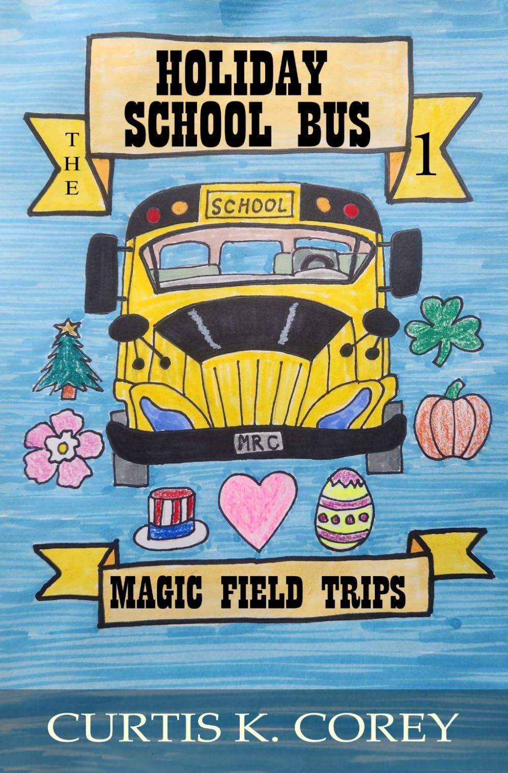 The Holiday School Bus: Magic Field Trips