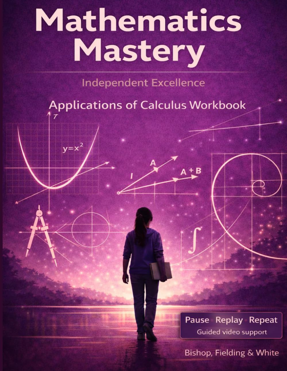 Mathematics Mastery: Applications of Calculus