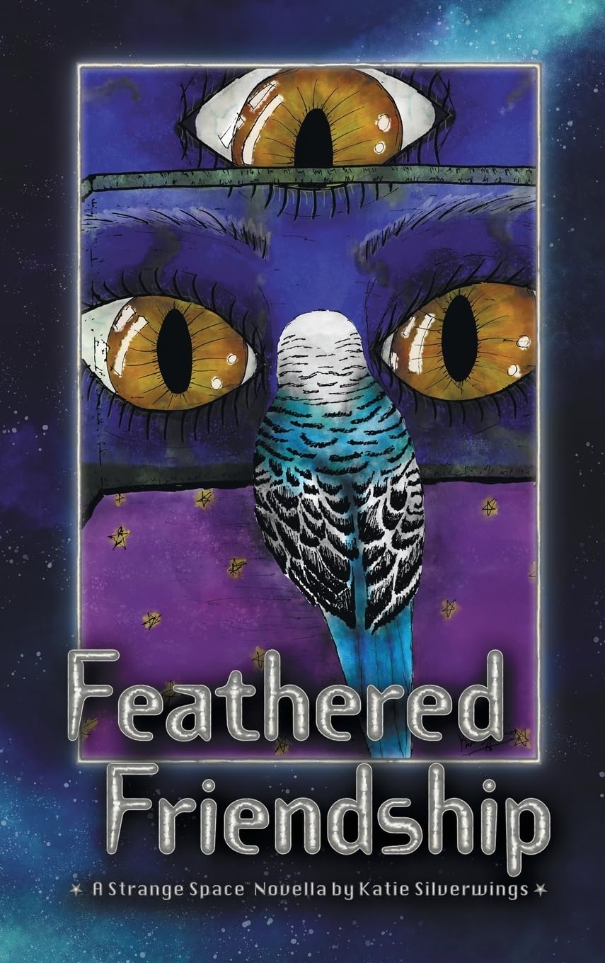 Feathered Friendship: A Strange Space Novella: 1 (Strange Space Adventures)