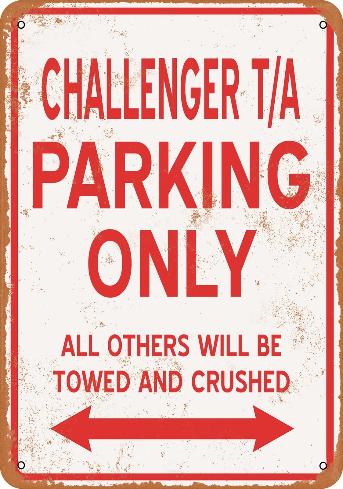 Metal Sign - CHALLENGER T/A PARKING ONLY - Vintage Look home decor