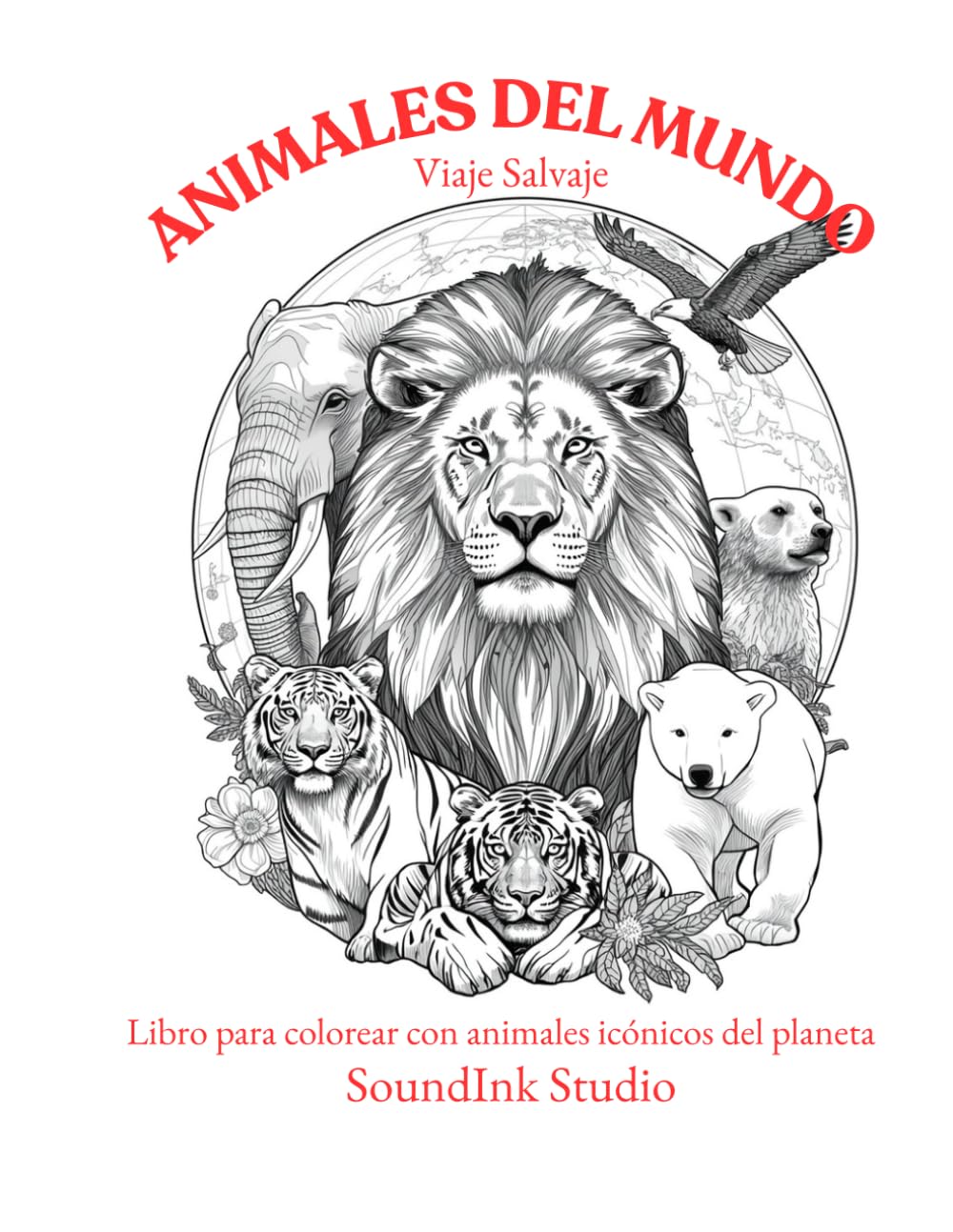 Animales del Mundo: Viaje Salvaje