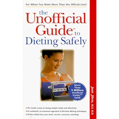 The Unofficial Guide to Dieting Safely