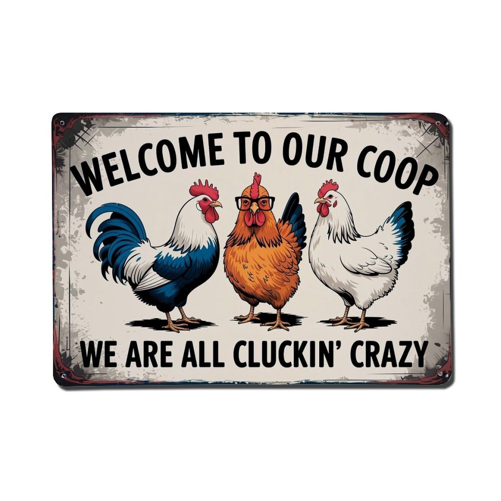 Welcome To Our Coop We Are All Cluckin Crazy_1 Vintage Tin Sign Retro Metal Wall Decor Metal Poster, Home Bar Garage Farmhouse Cafe Wall Art Decoration 8x12Inches