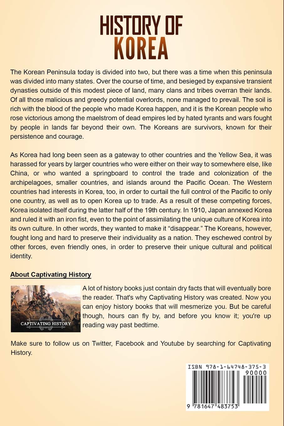 History of Korea: A Captivating Guide to Korean History, Including Events Such as the Mongol Invasions, the Split into North and South, and the Korean War (Asian Countries)