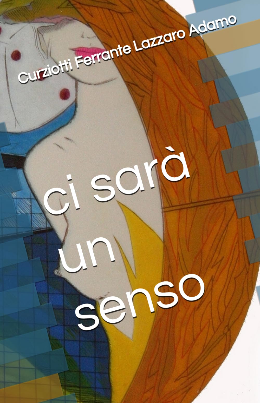 ci sarà un senso