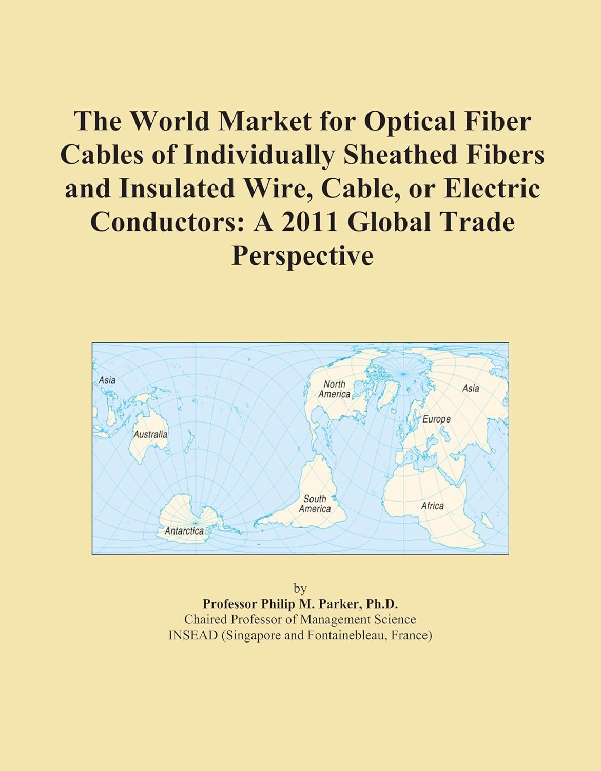 The World Market for Optical Fiber Cables of Individually Sheathed ...
