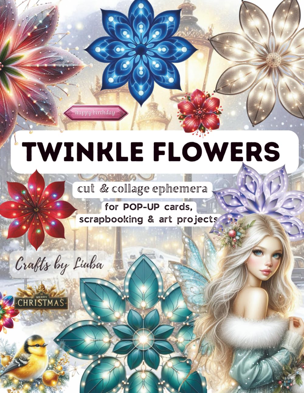 TWINKLE FLOWERS Cut & Collage Ephemera: for POP-UP cards, scrapbooking & Art Projects