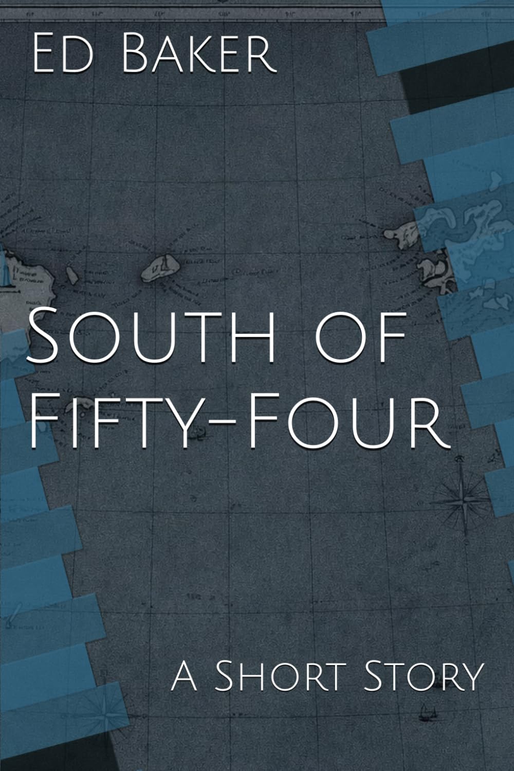 South of Fifty-Four: A Short Story (Cursed Seas)
