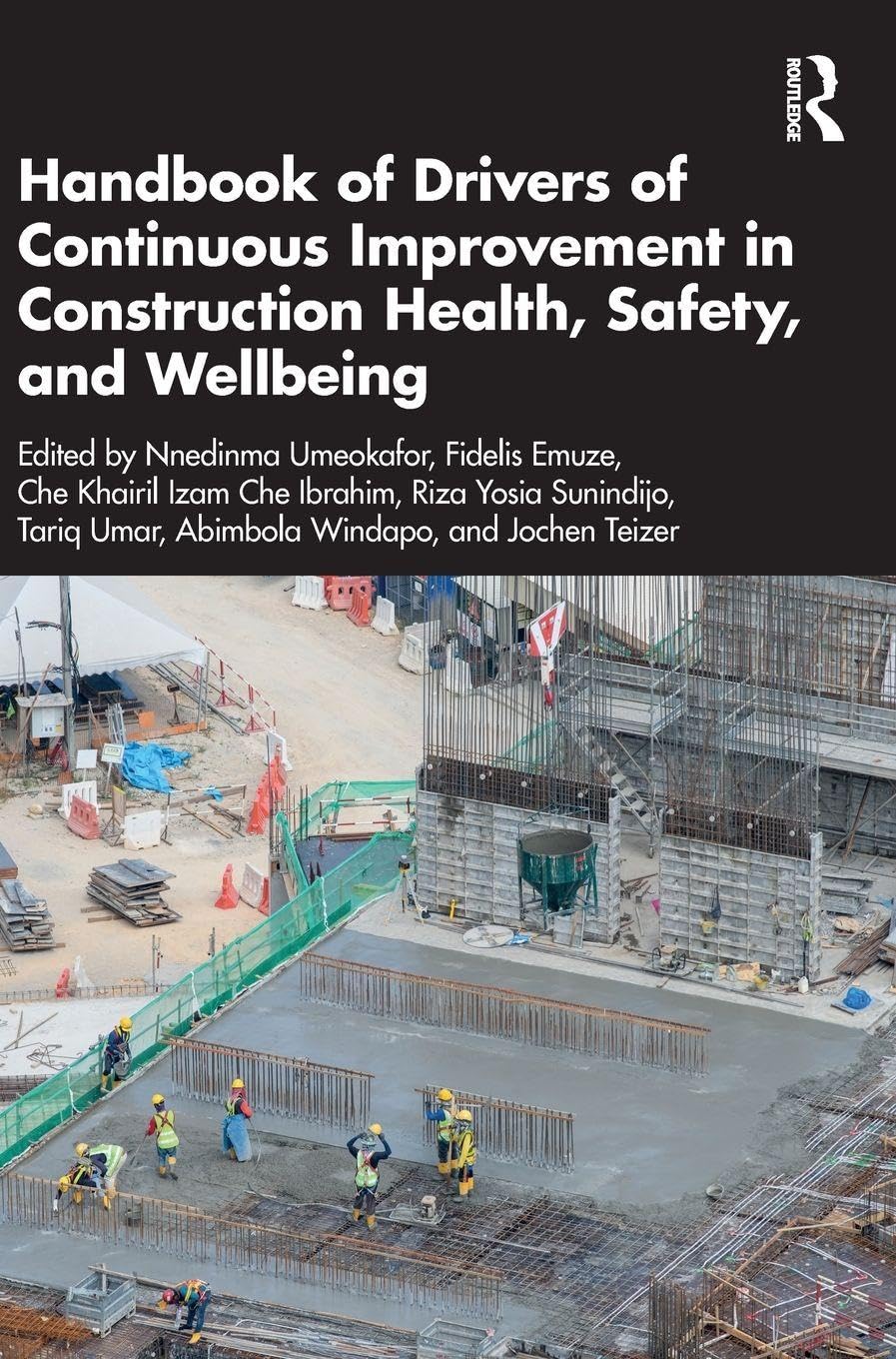 Handbook of Drivers of Continuous Improvement in Construction Health, Safety, and Wellbeing