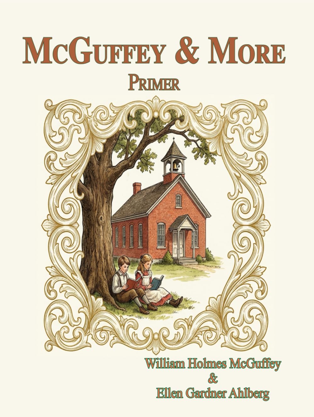 McGuffey & More: Primer: Classic reader now equipped with additional activities and character teachings (McGuffey & More Readers)