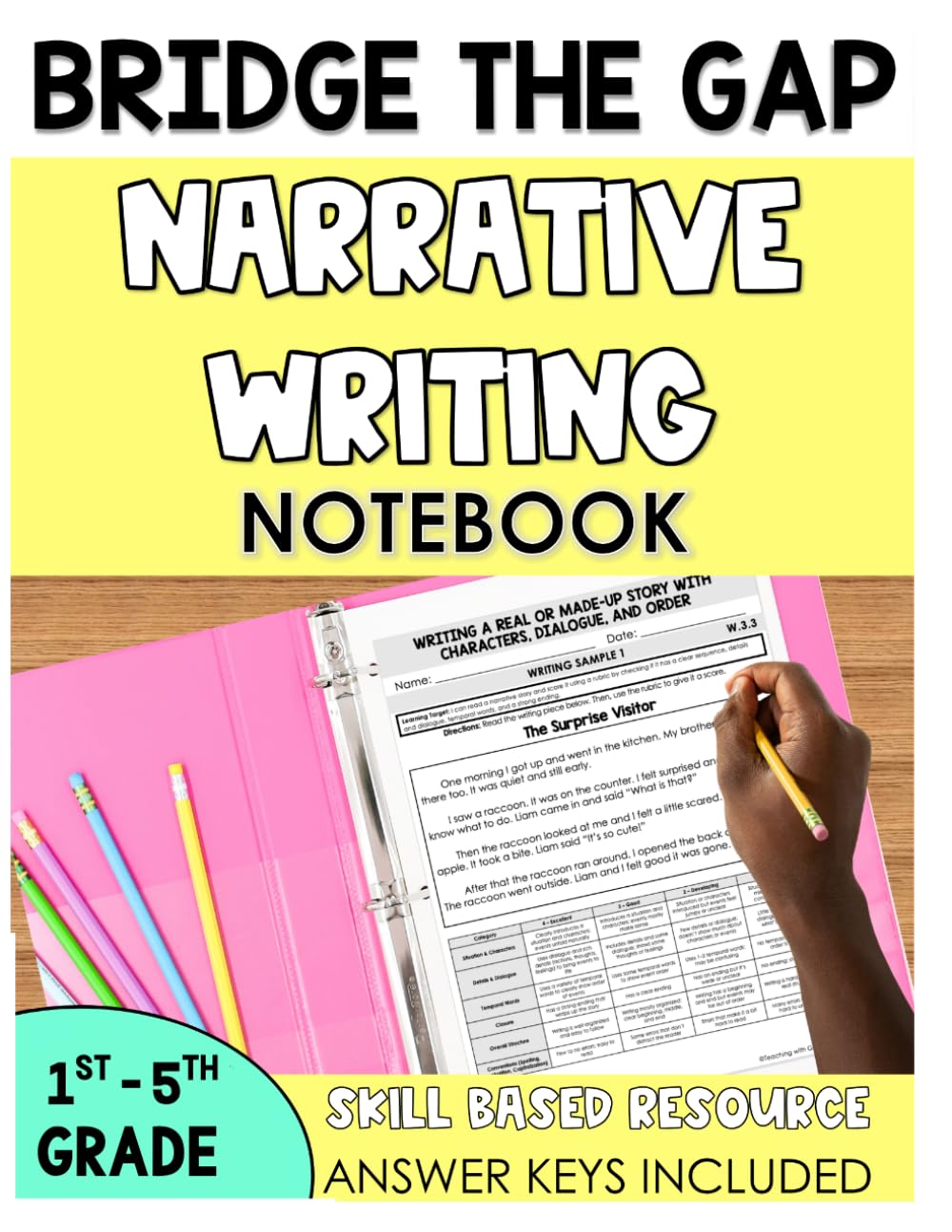 Bridge the Gap: Narrative Writing Workbook: Differentiated Story Writing Practice for Grades 1-5 (Writing Bridge the Gap Workbooks)