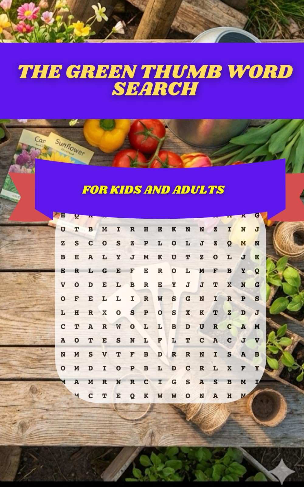 The Green Thumb Word Search: 30 Themed Puzzles for Gardeners and Plant Lovers: Large Print Word Finds for Relaxation, Education, and Botanical Fun