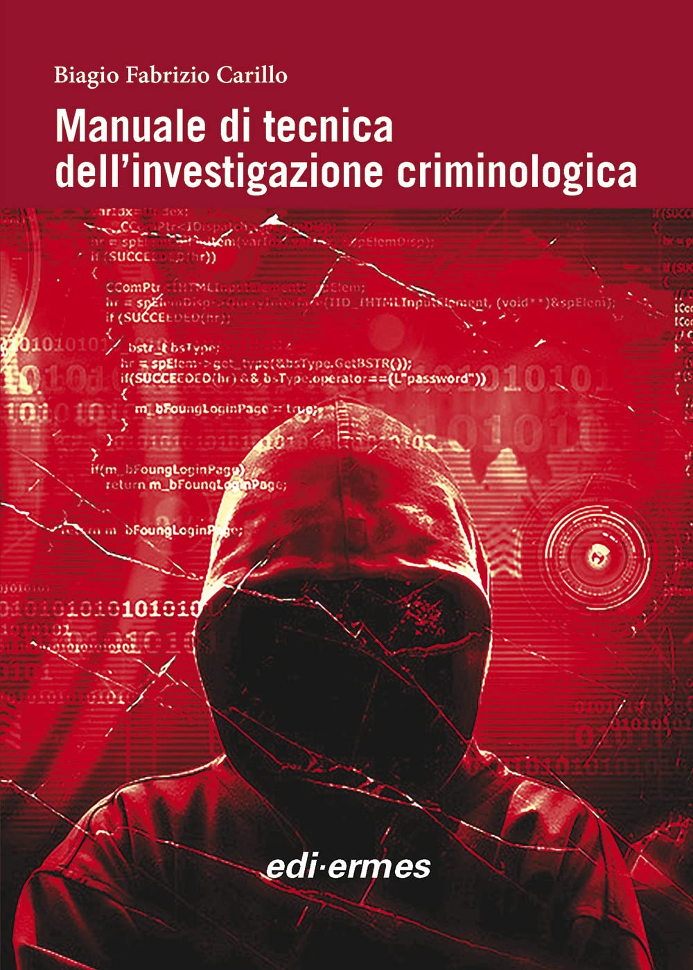 Manuale di tecnica dell’investigazione criminologica