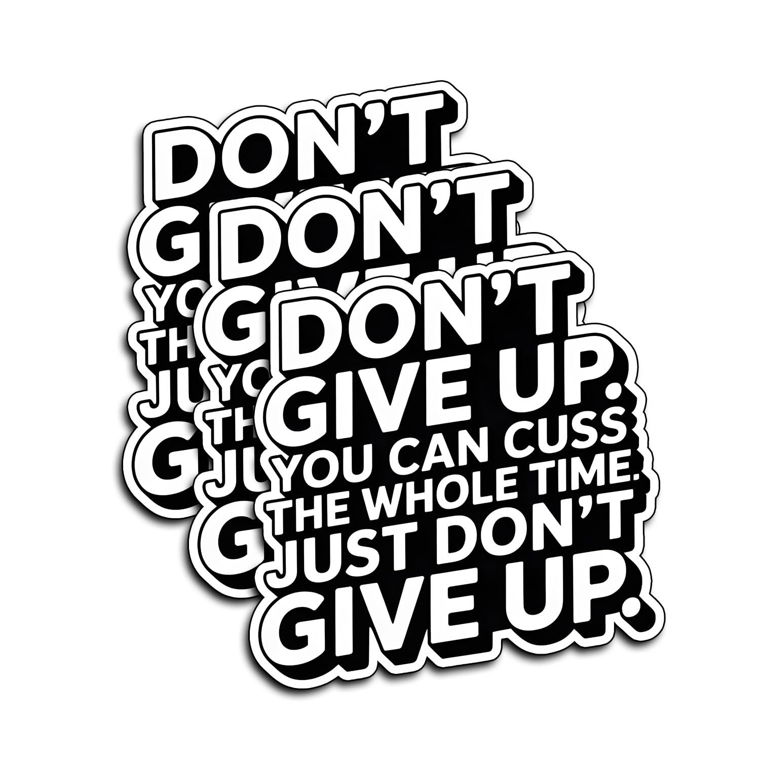 Photo 1 of (3Pcs) Don’t Give Up You Can Cuss The Whole Time Stickers Funny Sarcastic Quote Humor Motivational Inspirational Gifts Waterproof Vinyl Decals Kindle Water Bottle Bumper Car Hard Hat Phone Laptop 3"