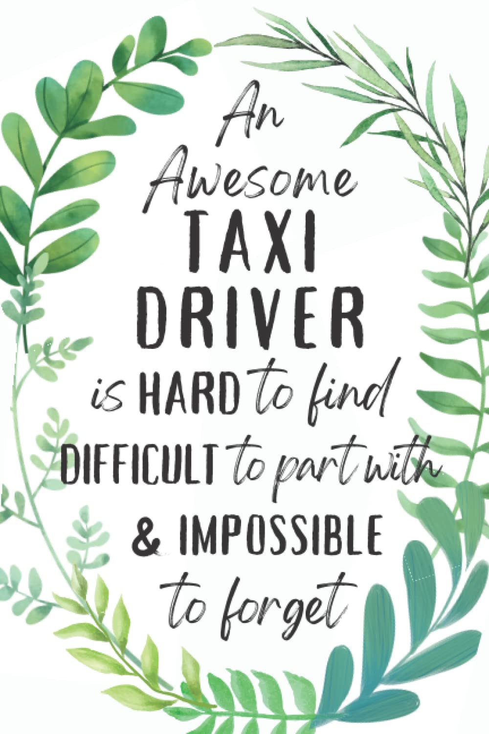 Taxi Driver Gifts: An Appreciation and Thank You Gift, Blank Notebook Journal for Taxi Driver to Write in