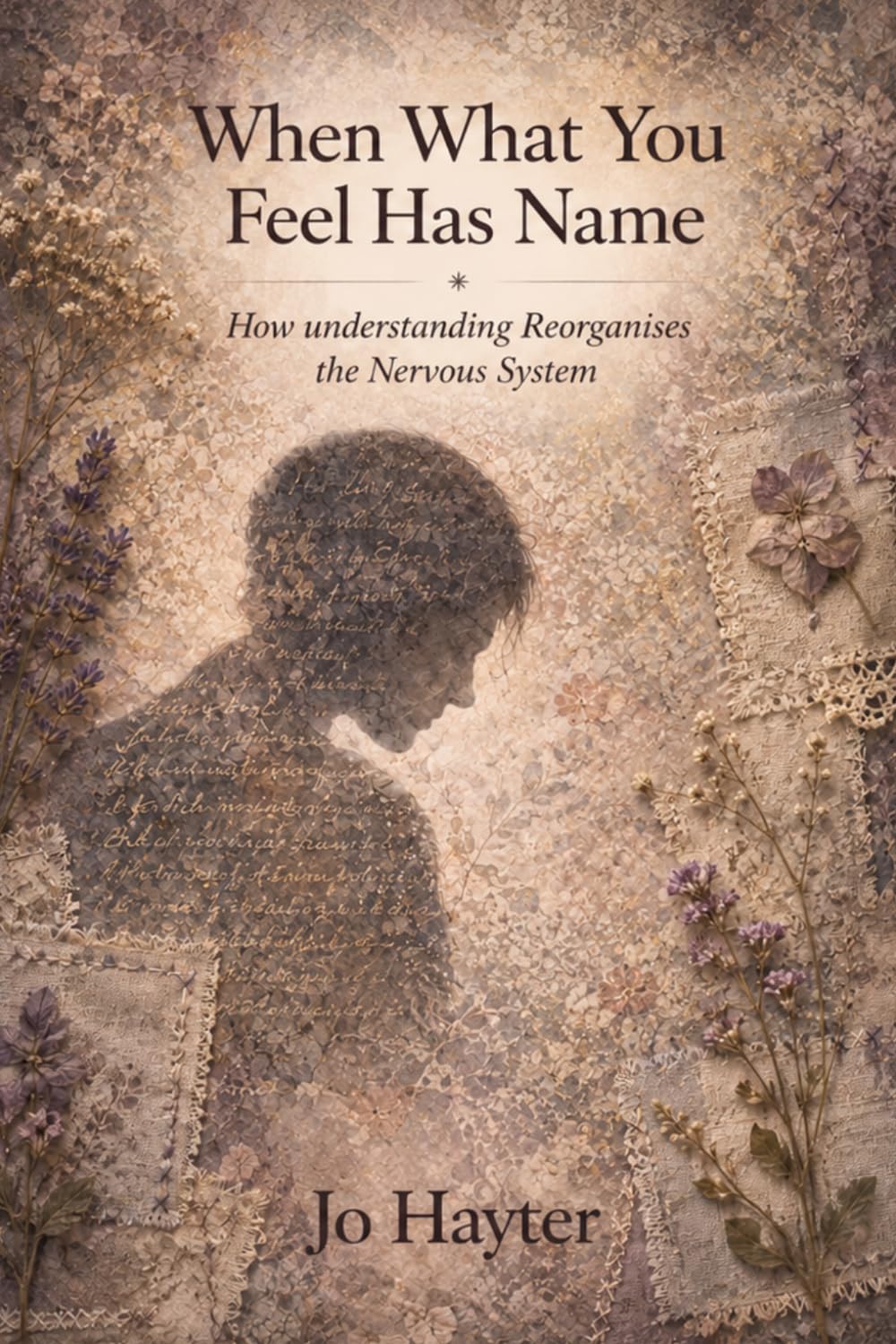 When What You Feel Has No Name: How Understanding Reorganises the Nervous System