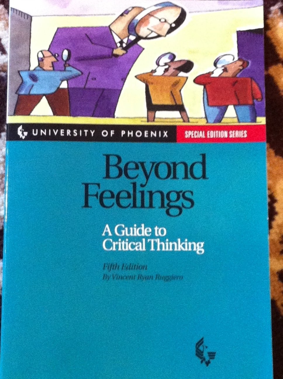 Beyond Feelings: A Guide to Critical Thinking: Fifth Edition