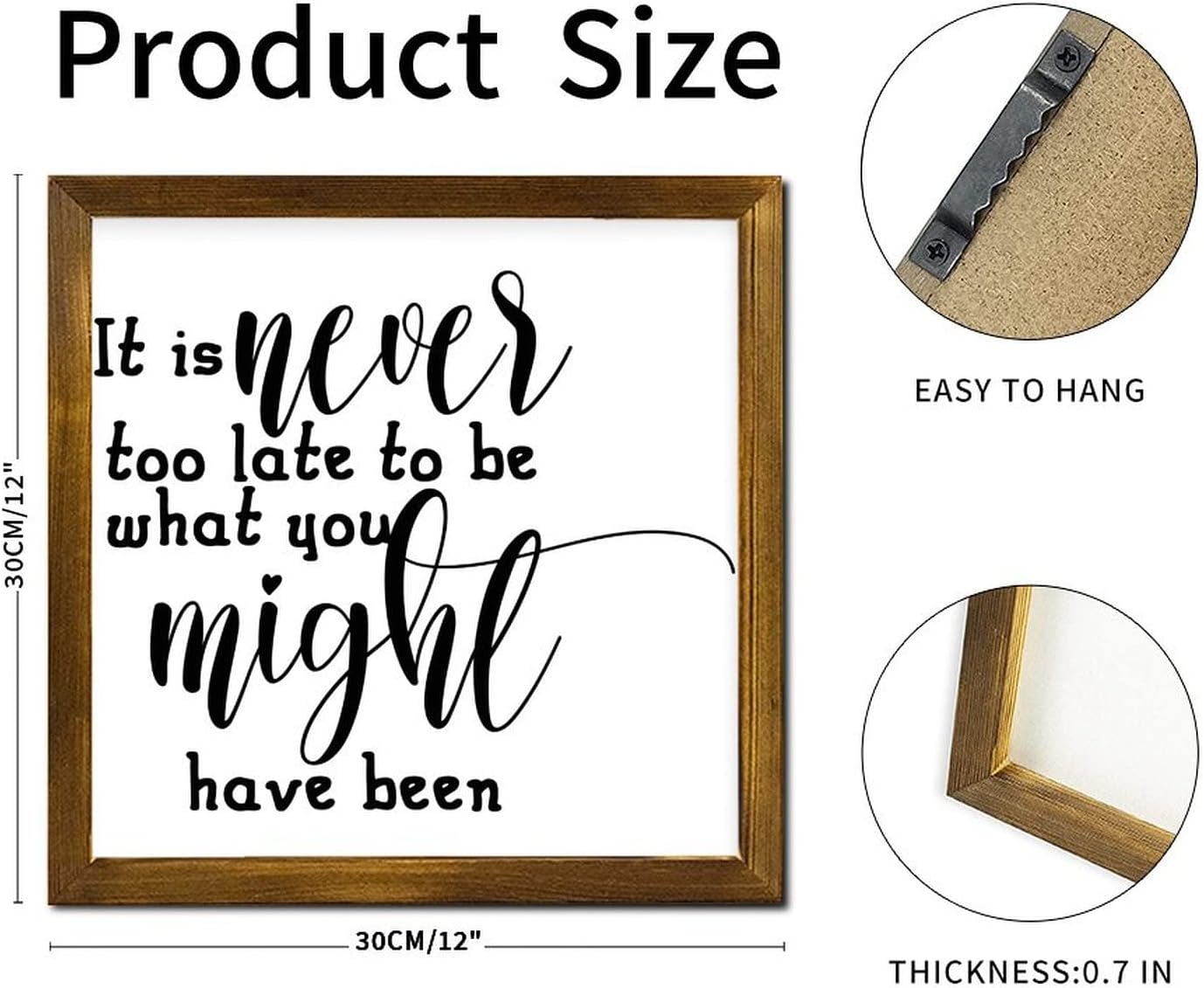 It is Never Too Late to Be What You Might Have Been Wood Framed Signs Heart Warming Wood Sign Plaque Rustic Home Wall Hanging Sign Decorative for Indoor Holiday Home Classroom Office 12x12 Inch