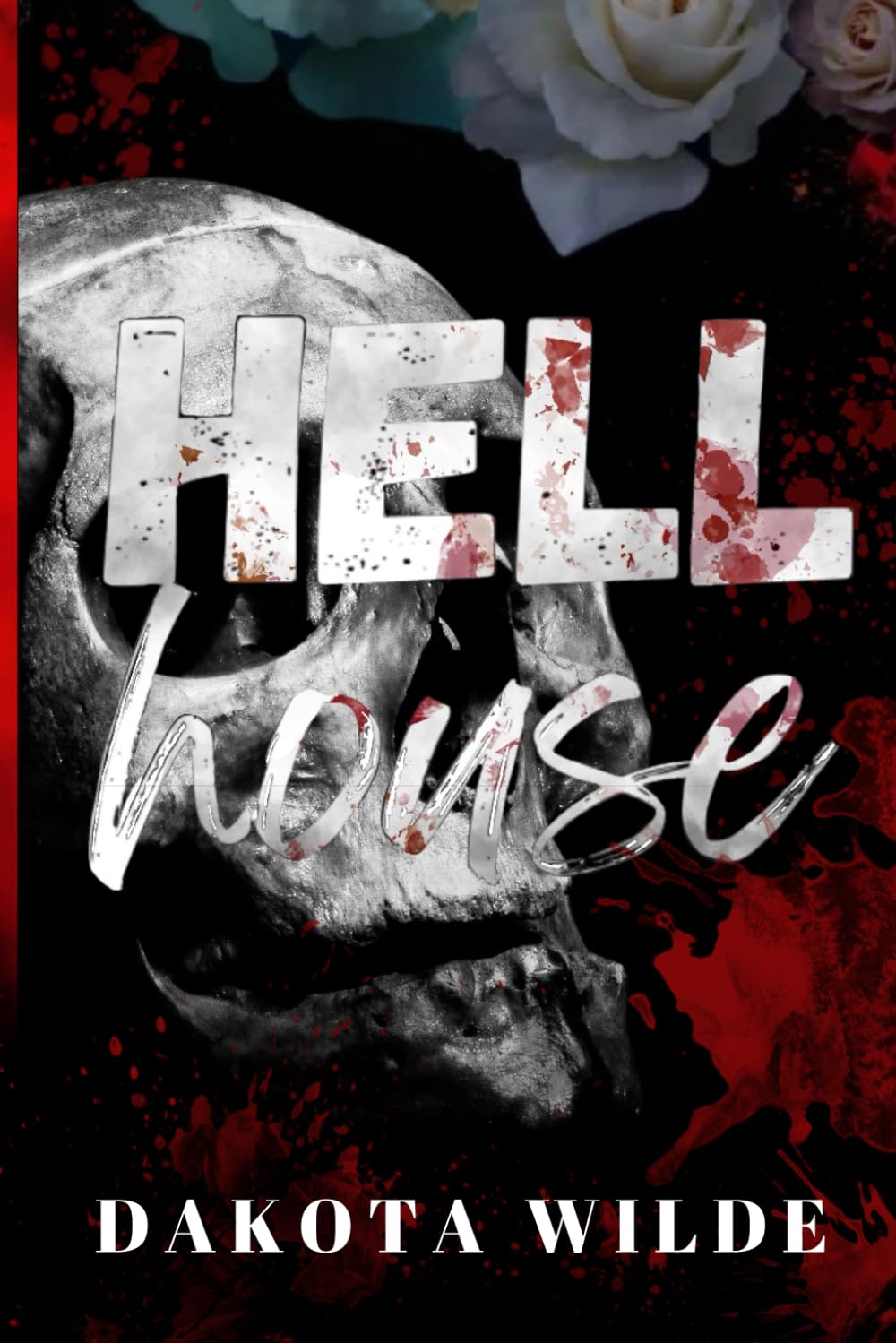 Hell House: A Kildale Academy Novel: 1 (Kildale Academy Series)