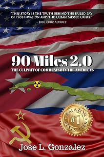 90 Miles 2.0: The Culprit Of Communism In The Americas