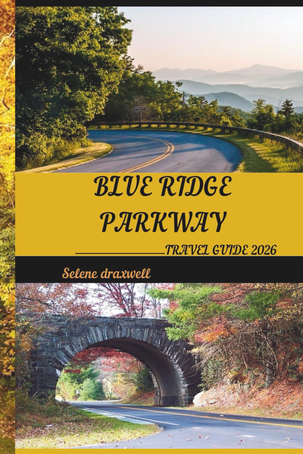 BLUE RIDGE PARKWAY TRAVEL GUIDE 2026: Discover Scenic Drives, Hidden Gems, and Breathtaking Stops Along America’s Most Beautiful Road