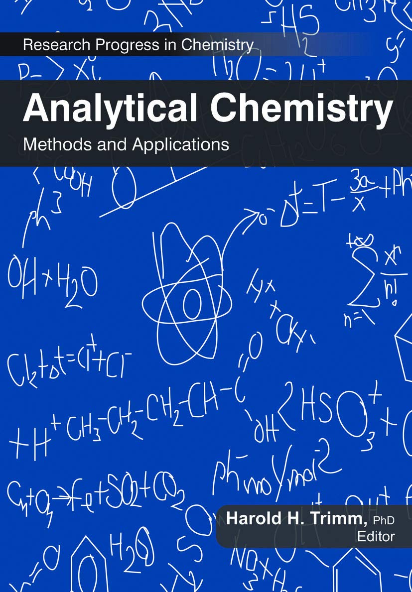 Analytical Chemistry: Methods and Applications (Research Progress in Chemistry)