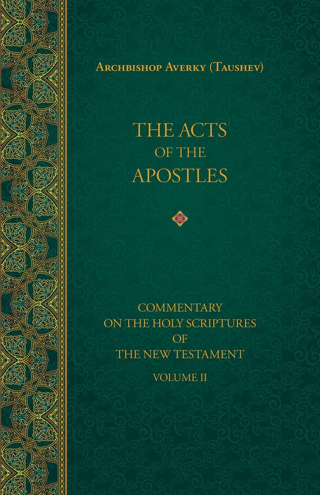 The Acts of the Apostles (Commentary on the Holy Scriptures of the)