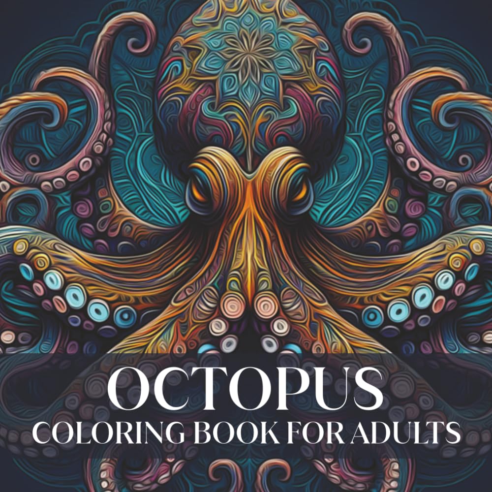 Octopus Coloring Book for Adults: Intricate Octopus Mandalas and Ocean Patterns for Relaxation and Creative Coloring