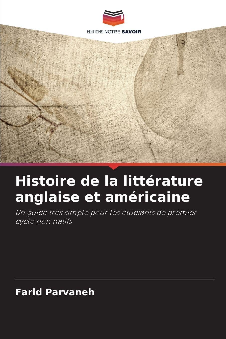 Histoire de la littérature anglaise et américaine: Un guide très simple pour les étudiants de premier cycle non natifs
