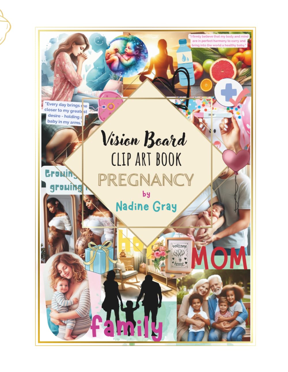 Dream Baby: Vision Board and Affirmation Journal for Family Planning and Pregnancy