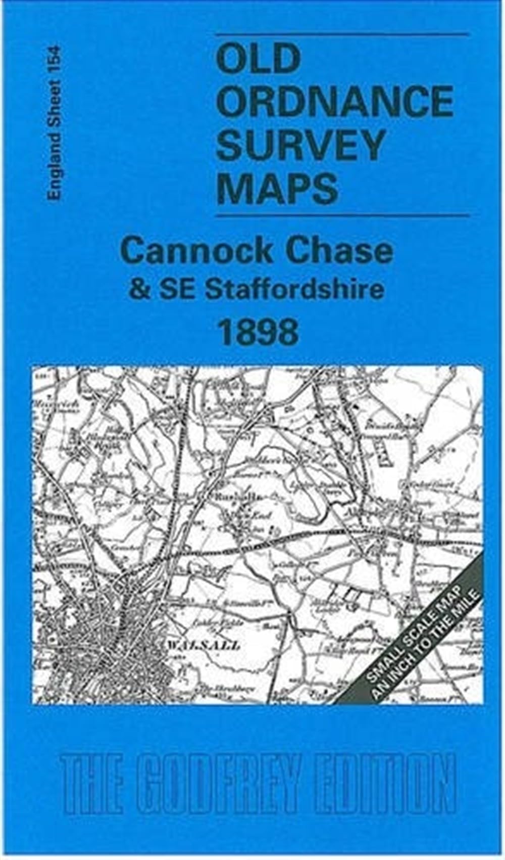 Cannock Chase and SE Staffordshire 1898: One Inch Map 154 (Old Ordnance Survey Maps of England & Wales)