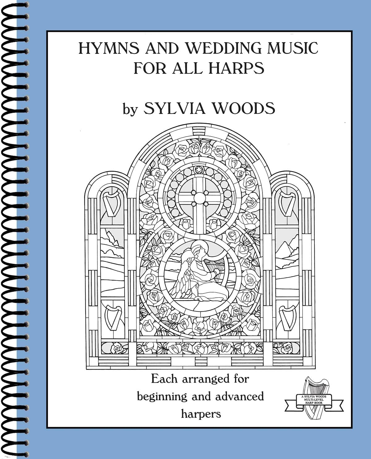 Hymns and Wedding Music for All Harps | Multi-Level Harp Solo Sheet Music Collection with Easy and Advanced Arrangements | Sacred and Jewish Songs for ... (Sylvia Woods Multi-Level Harp Books)