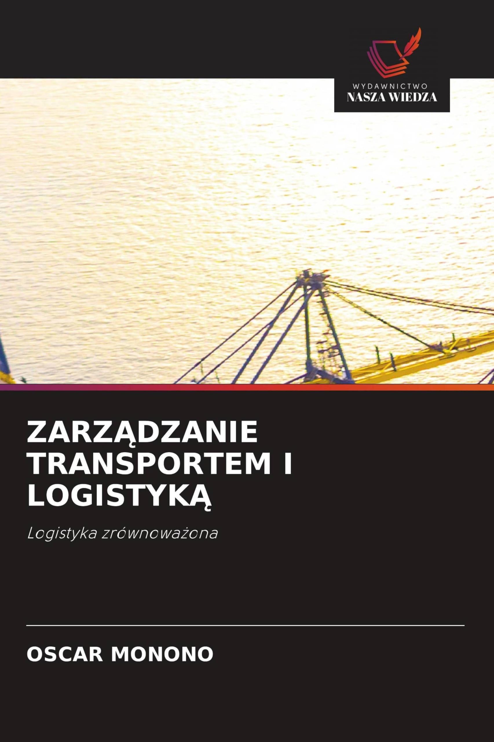 ZARZ¿DZANIE TRANSPORTEM I LOGISTYK¿: Logistyka zrównowa¿ona