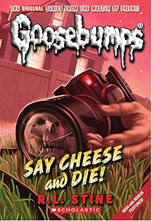 Say Cheese and Die! (Classic Goosebumps #8) (8)