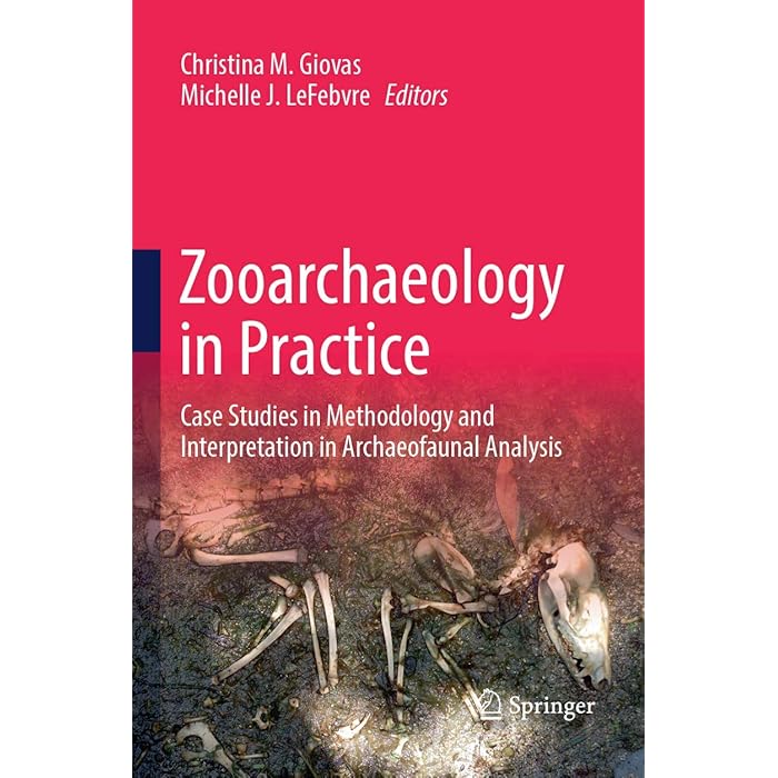 Buy Zooarchaeology in Practice Case Studies in Methodology and