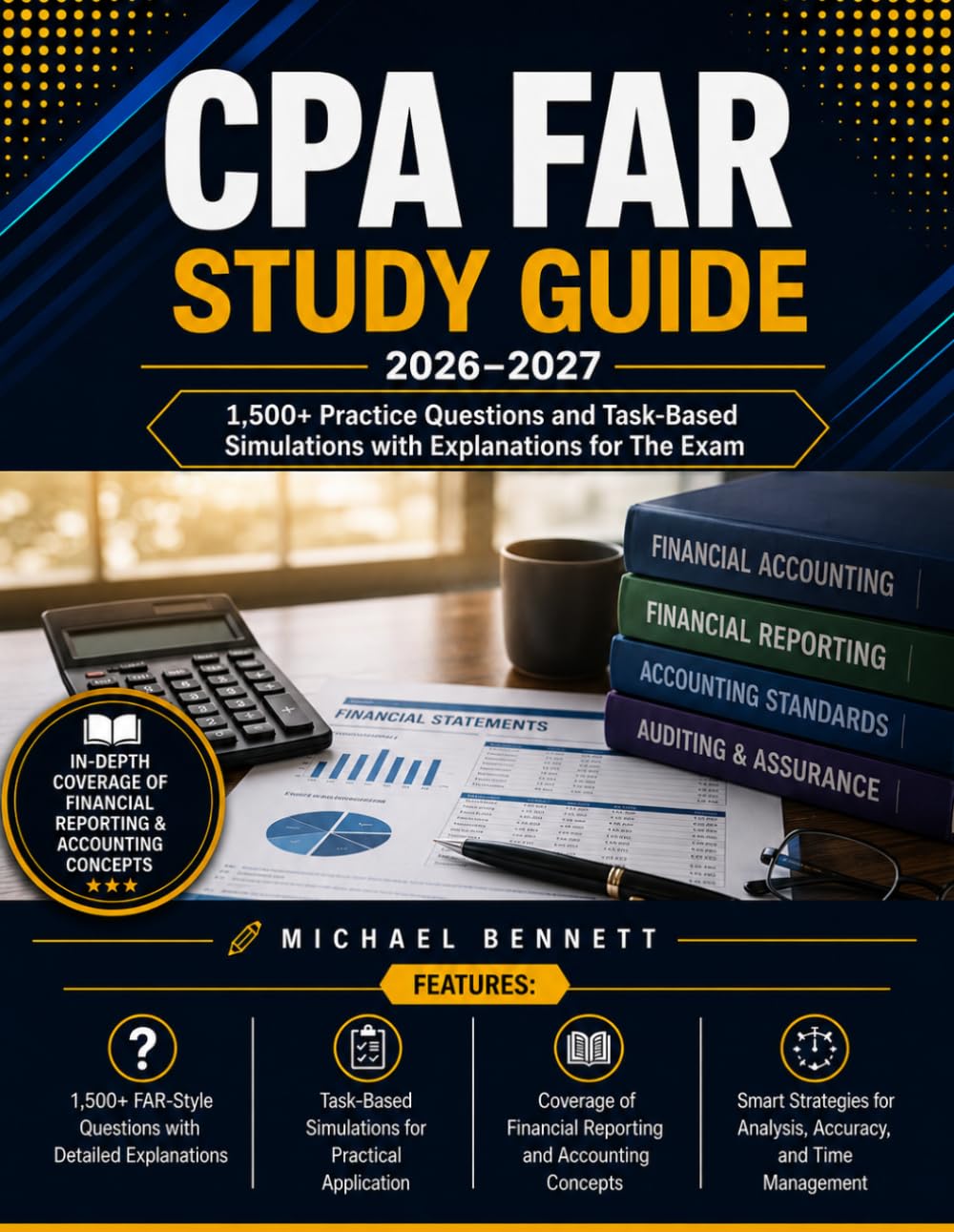 CPA FAR Study Guide 2026-2027: 1,500+ Practice Questions and Task-Based Simulations with Explanations for The Exam