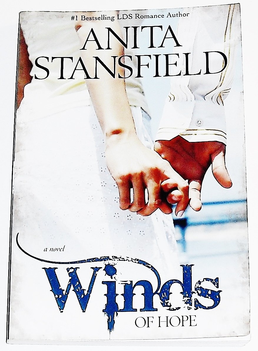Winds of Hope Anita Stansfield 9781598117288 Books