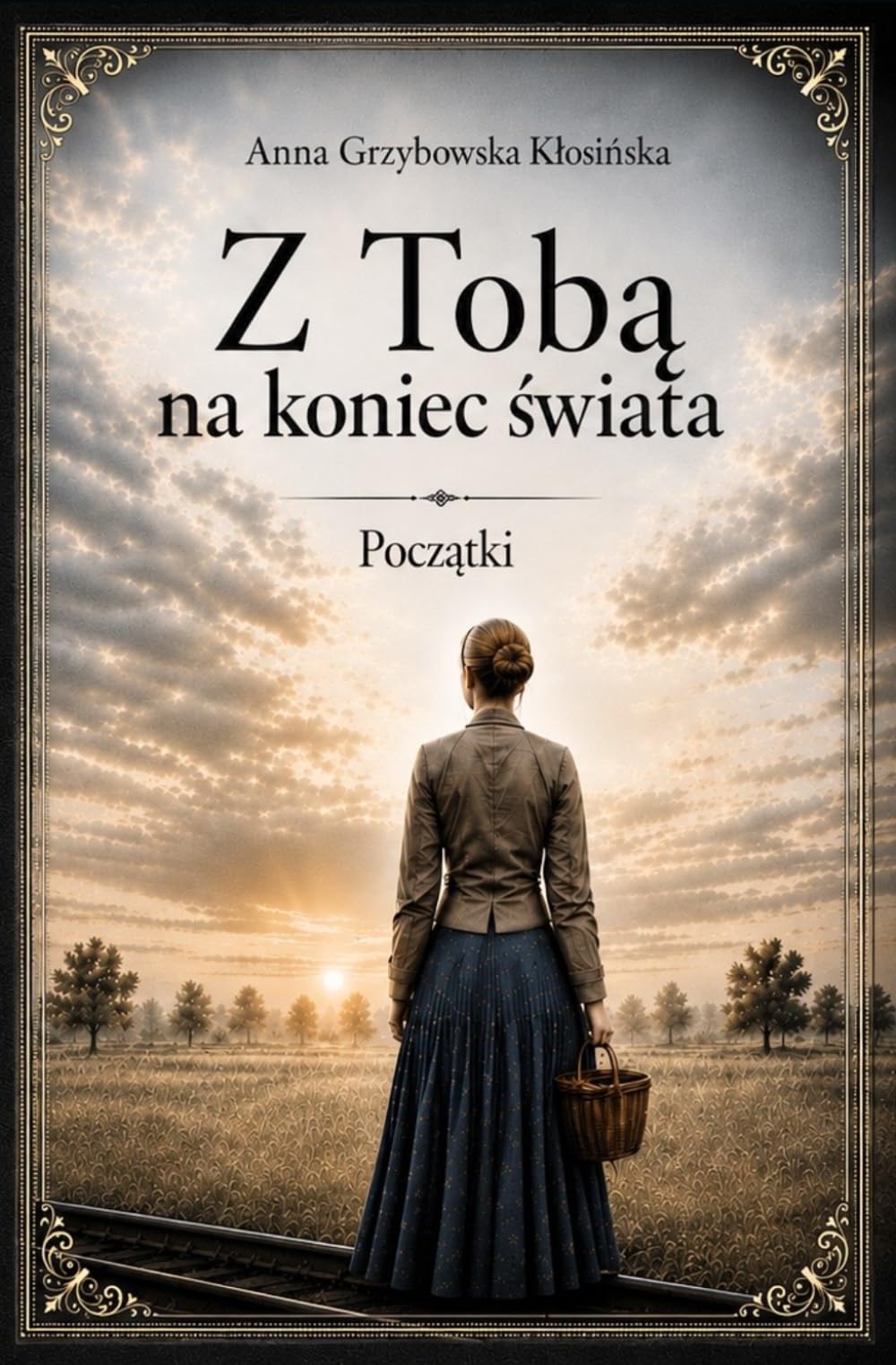 Z Tobą na koniec świata: Początki