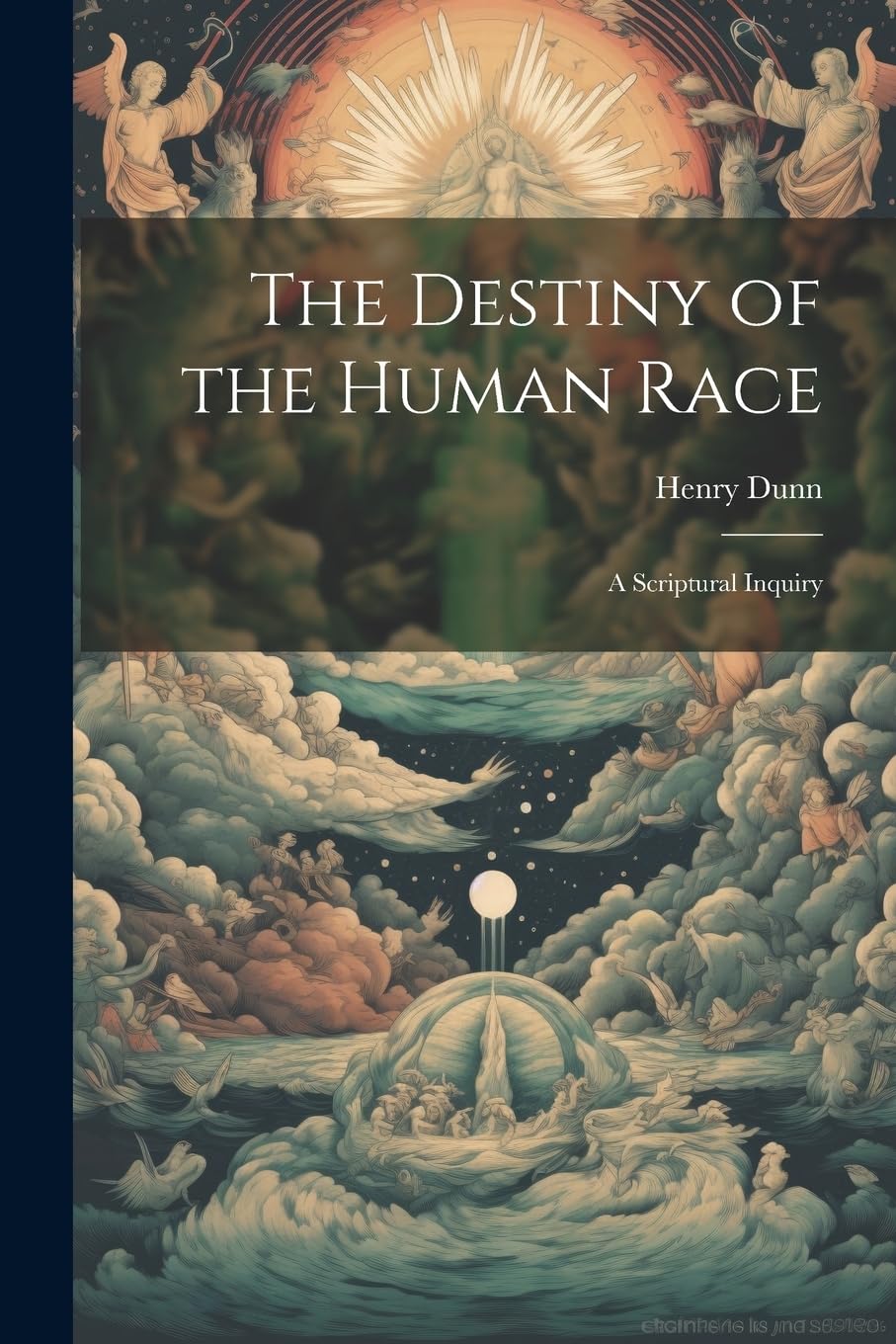 The Destiny of the Human Race: A Scriptural Inquiry