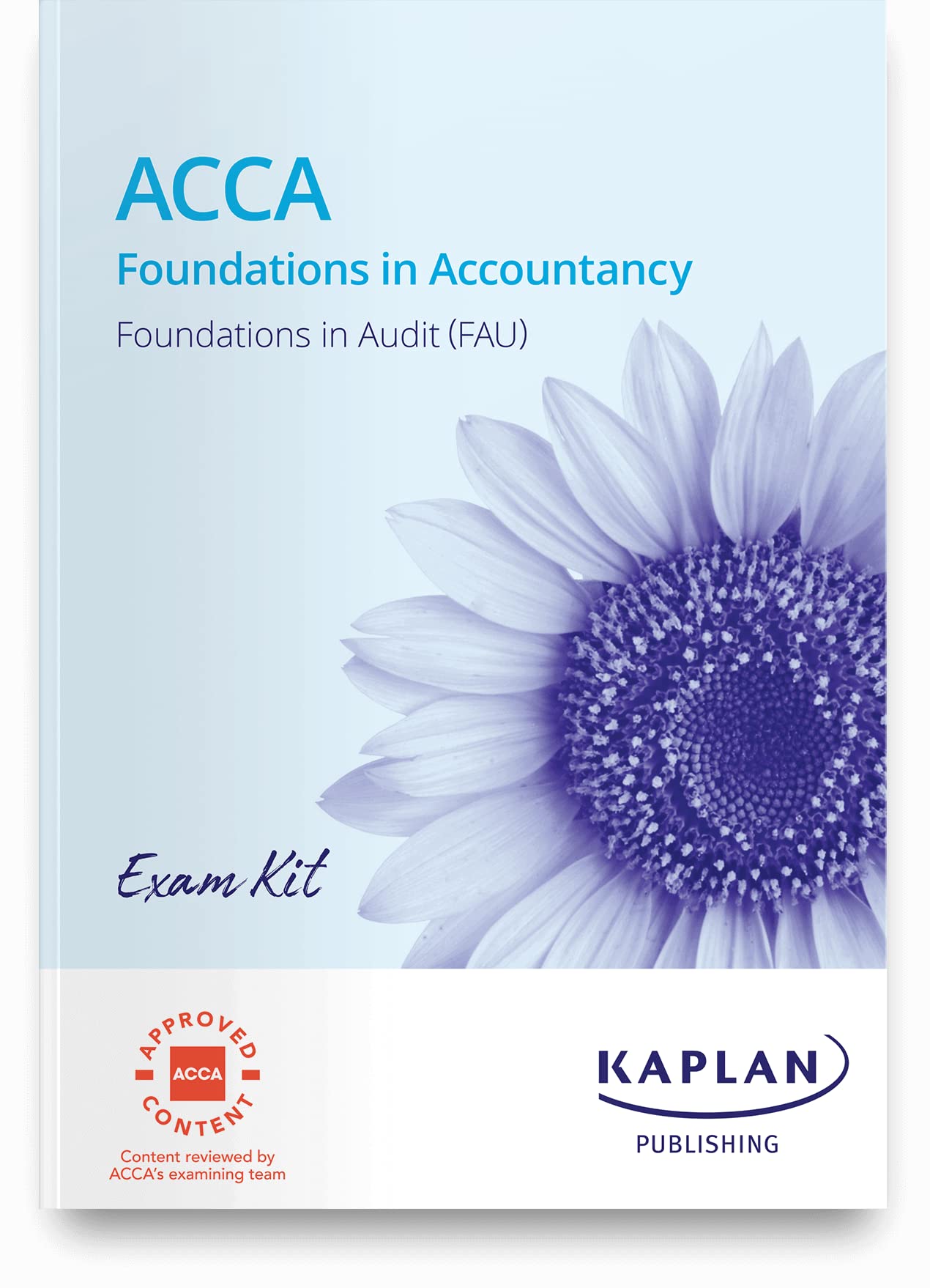 FAU - FOUNDATIONS IN AUDIT - EXAM KIT