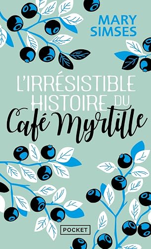 Histoire du Café Myrtille L'Irrésistible