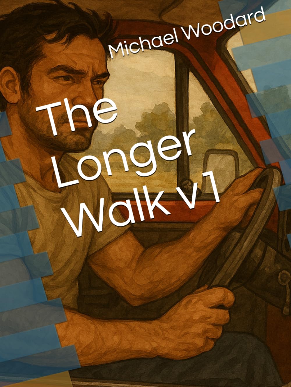 The Longer Walk v1 (The World Has Moved On & Other Stories)